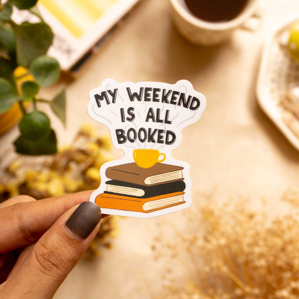 Weekend Off Sticker My Weekend Is All Booked Sticker – Riya Designs